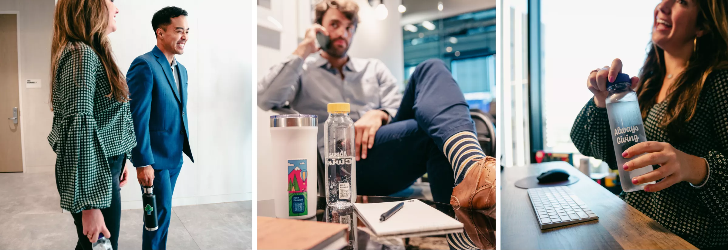 A man and a woman standing in a hallway holding a Fill it Forward reusable water bottle. A man on the phone with a Fill it Forward reusable bottle on the table in front of him. A woman opening her reusable Fill it Forward bottle at a desk.